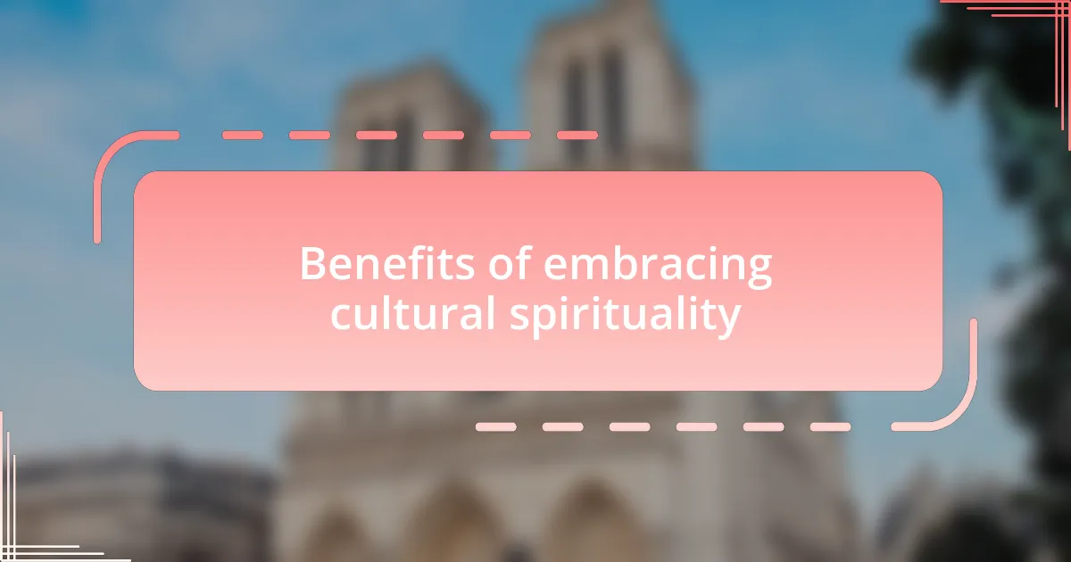 Benefits of embracing cultural spirituality