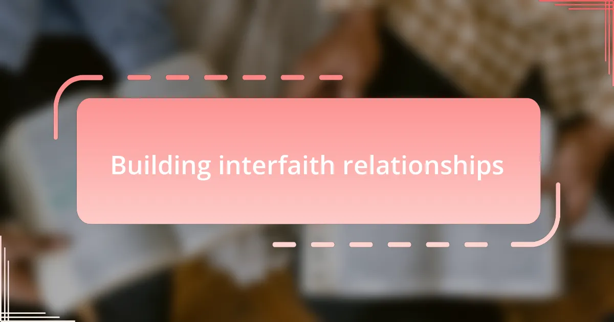 Building interfaith relationships
