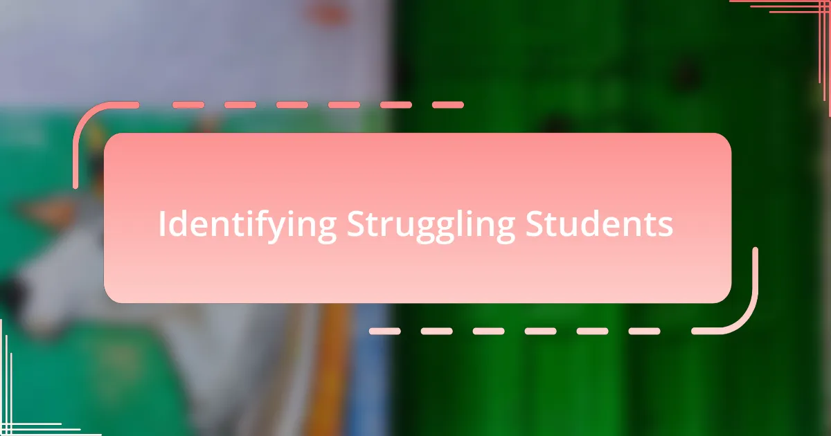 Identifying Struggling Students
