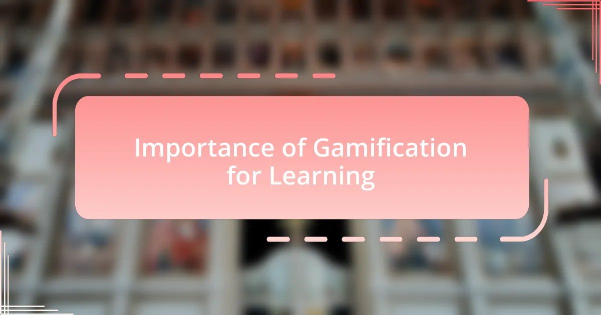 Importance of Gamification for Learning