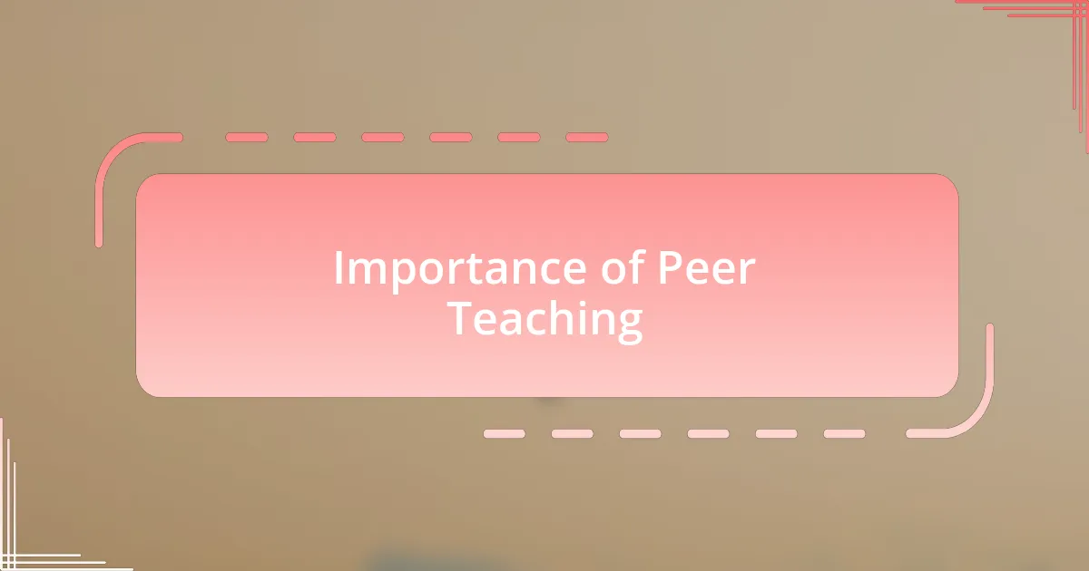 Importance of Peer Teaching