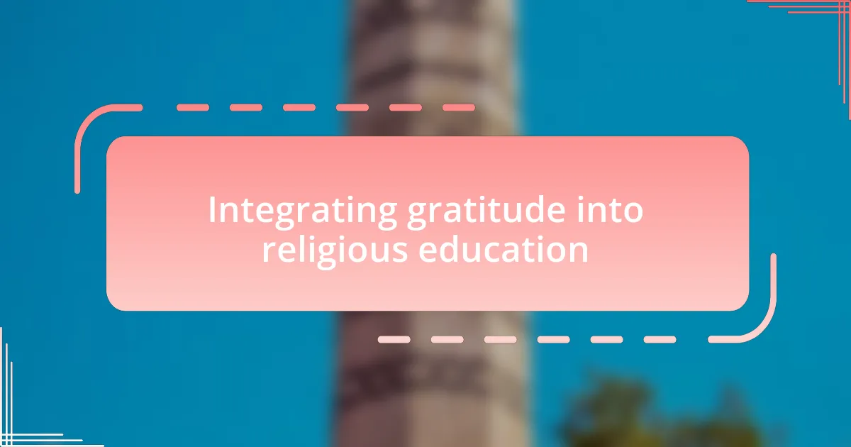 Integrating gratitude into religious education