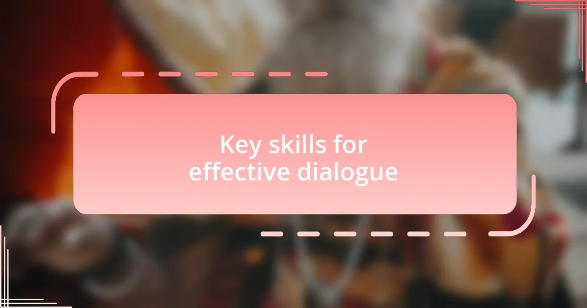 Key skills for effective dialogue