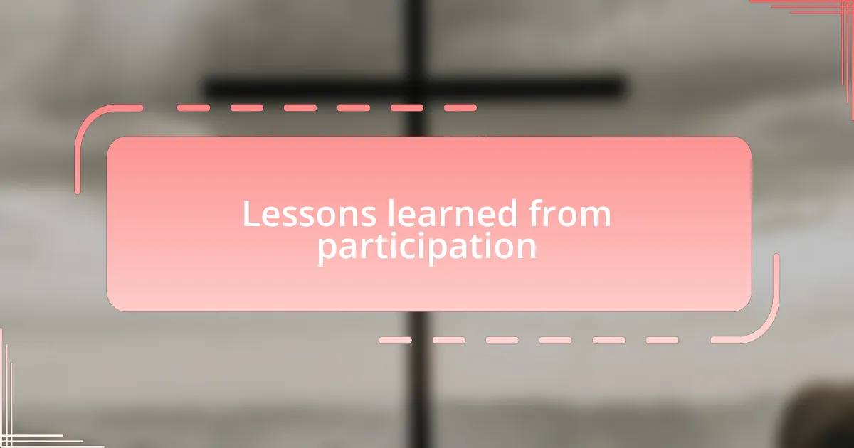 Lessons learned from participation