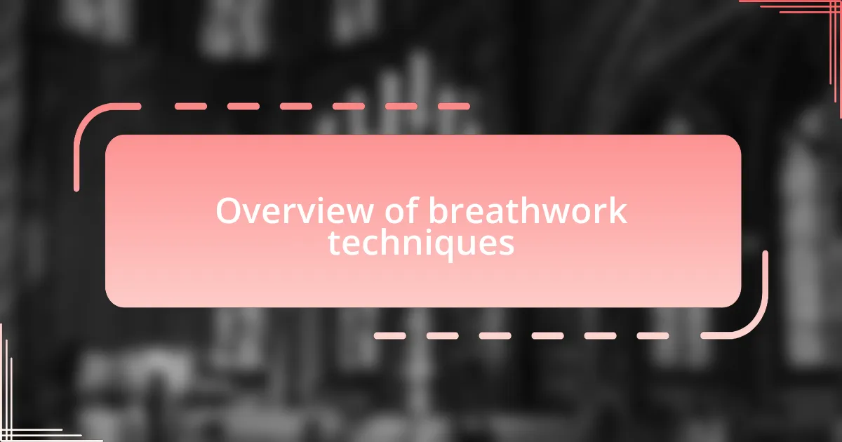 Overview of breathwork techniques