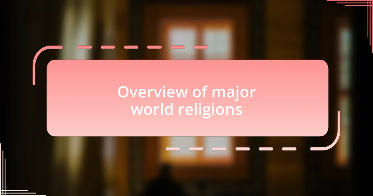 Overview of major world religions