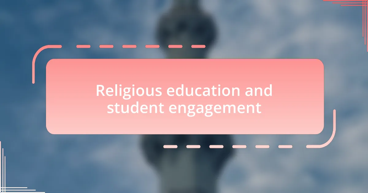 Religious education and student engagement