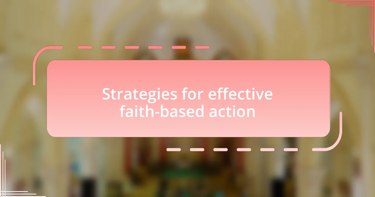 Strategies for effective faith-based action