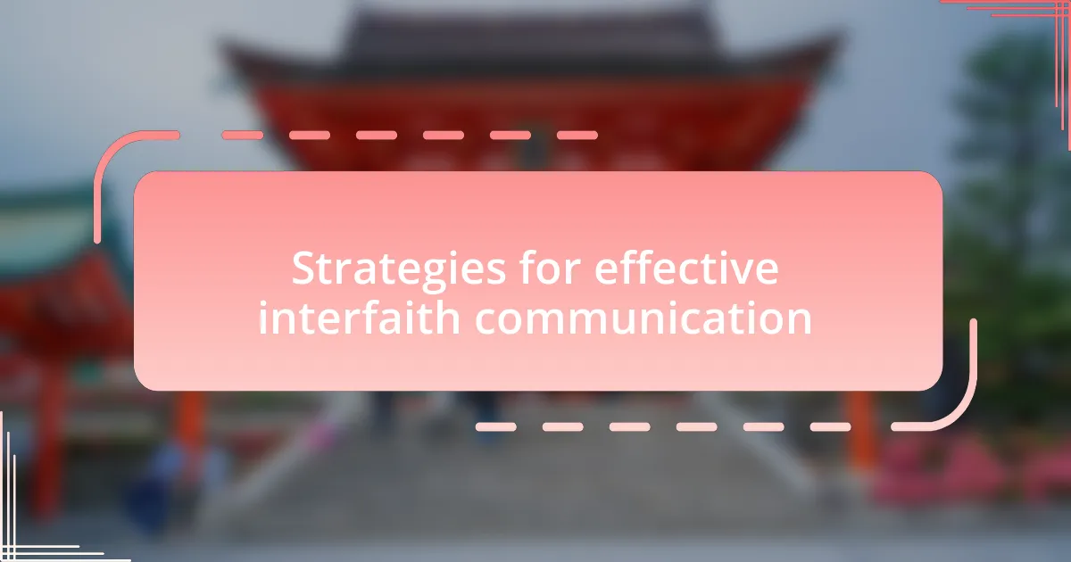 Strategies for effective interfaith communication