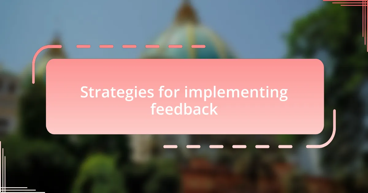 Strategies for implementing feedback