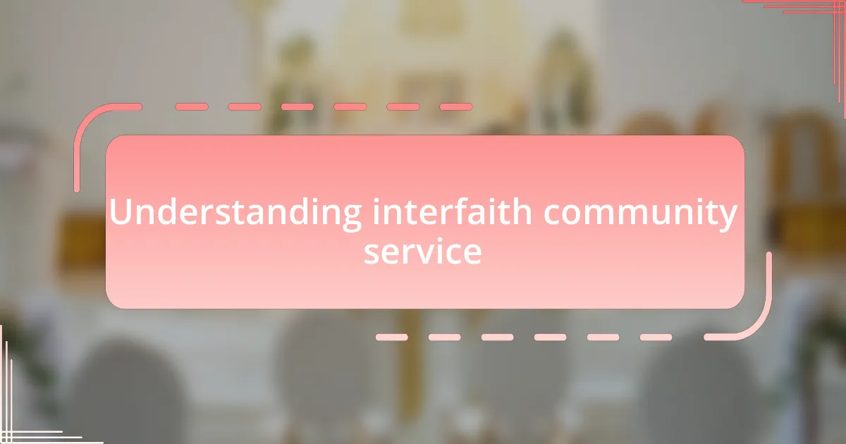 Understanding interfaith community service