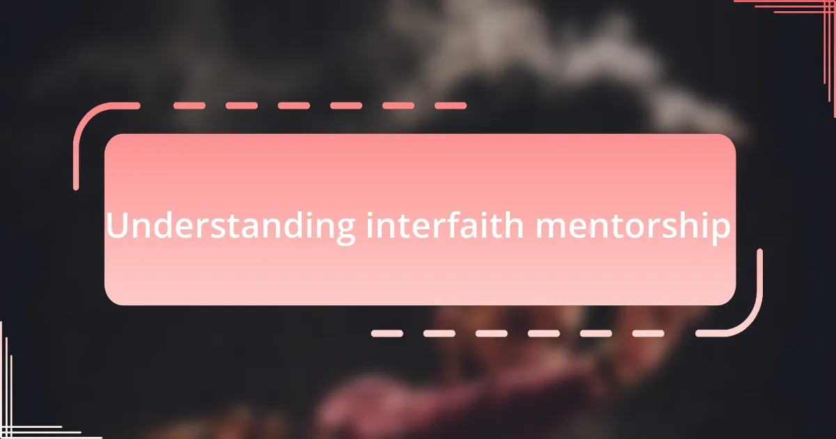 Understanding interfaith mentorship