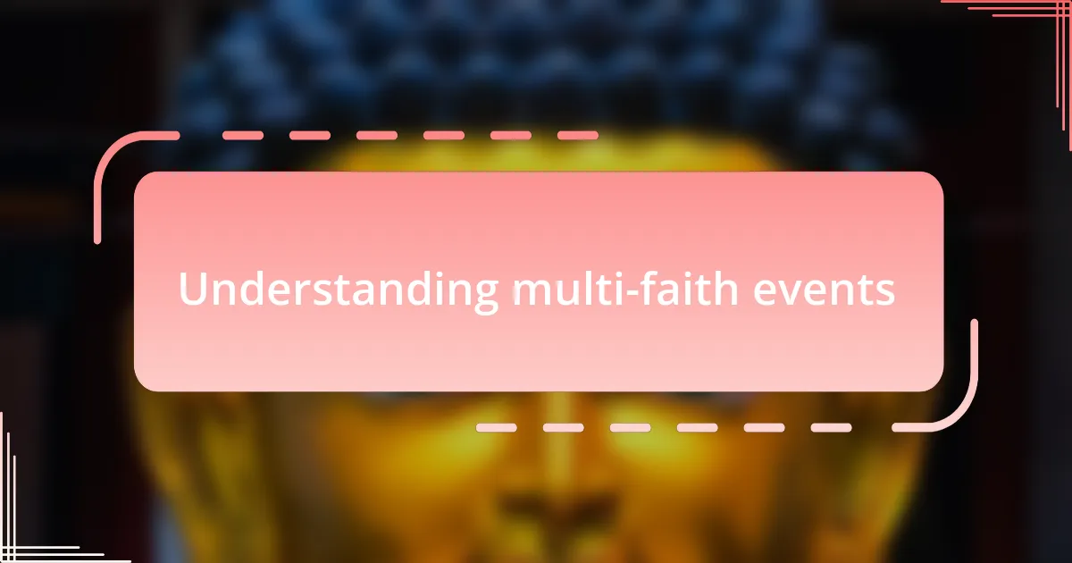 Understanding multi-faith events