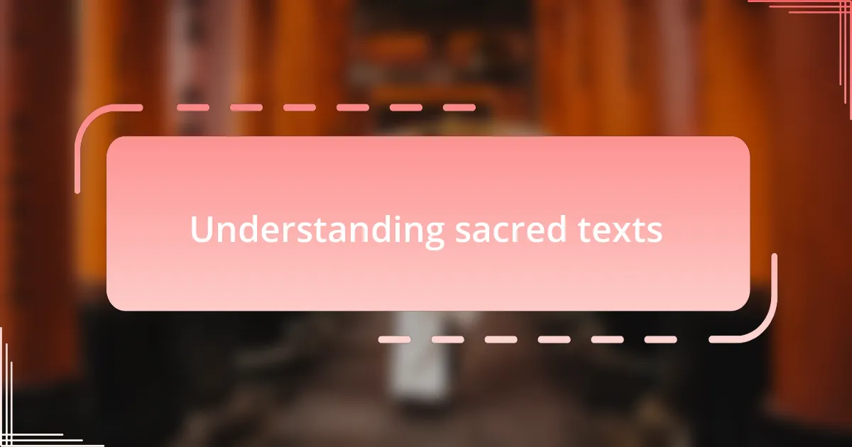 Understanding sacred texts